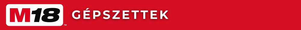 m18 gépszettek
