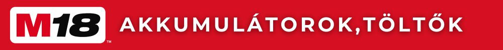 m18 akkuk, töltők