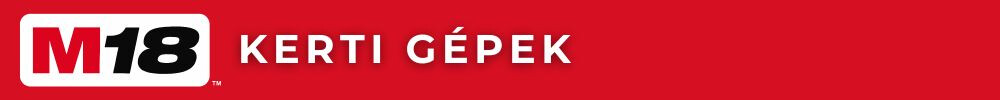 milwaukee m18 kerti gépek
