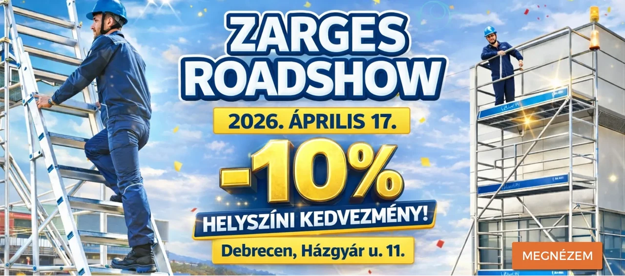 ZARGES Roadshow 20260417 Házgyár