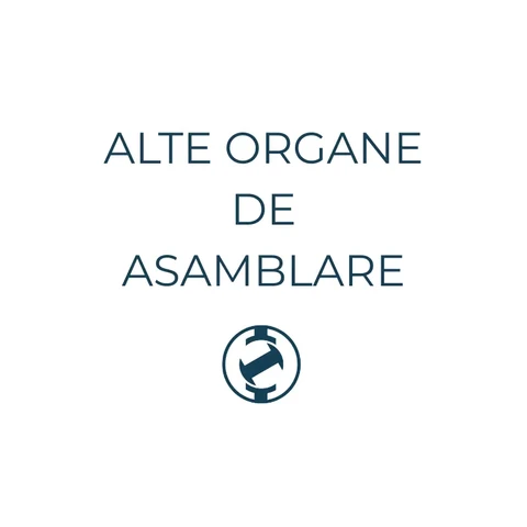 Alte organe de asamblare